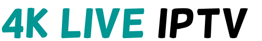 4K LIVE IPTV